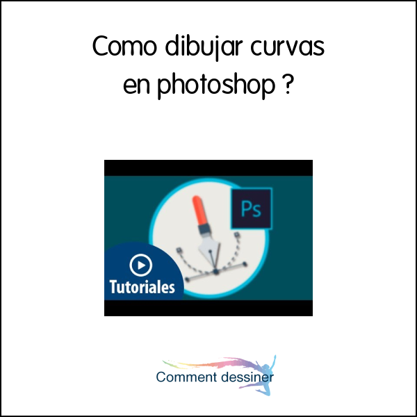 Como dibujar curvas en photoshop